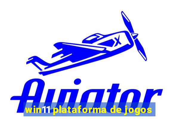 win11 plataforma de jogos